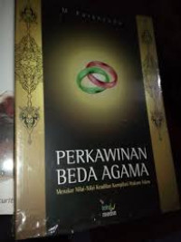 Image of Perkawinan Beda Agama: Menekar Nilai-nilai Keadilan Kompilasi Hukum Islam