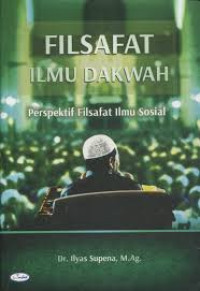 Image of Filsafat Ilmu Dakwah Perspektif Filsafat Ilmu Sosial