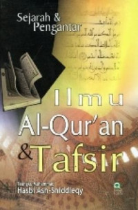 Image of Sejarah dan Pengantar Ilmu Al-Qur'an dan Tafsir