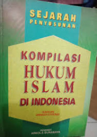 Image of Sejarah Penyusunan Kompilasi Hukum Islam Di Indonesia
