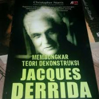 Image of Membongkar Teori Dekonstruksi Jacques Derrida