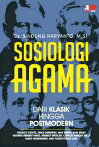 Image of Sosiologi Agama: Dari Klasik Hingga PostModern