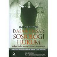 Image of Dasar-Dasar Sosiologi Hukum (Makna Dialog antara Hukum & Masyarakat)