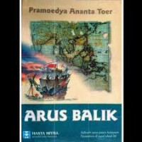 Image of Arus Balik ( Sebuah epos pasca Kejayaan Nusantara di Awal abad 16)