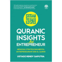 Image of Quranic Insights For entrepreneur menggali strategi dan mental entrepreneurship dari Al-quran