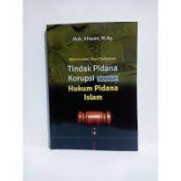 Image of Reformulasi Teori Hukuman Tindak Pidana Korupsi Menurut Hukum Pidana Islam