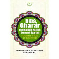 Image of Riba , gharar dan kaidah-kaidah ekonomi Syariah Analisis Fikih & Ekonomi