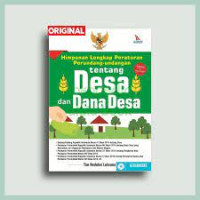 Image of Himpunan Lengkap Peraturan Perundang-Undangan tentag Desa dan Dana Desa