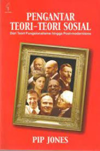 Image of Pengantar Teori-teori Sosial dari Teori Fungsionalisme hingga post- modernisme