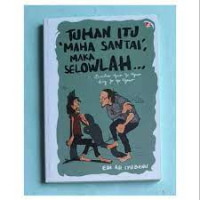 Image of Tuhan Itu Maha Santai maka Selowlah