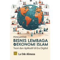 Image of Pengantar Bisnis dan Lembaga Ekonomi Islam teori dan Aplikasi di Era Digital